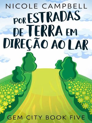 cover image of Por Estradas de Terra em Direção ao Lar